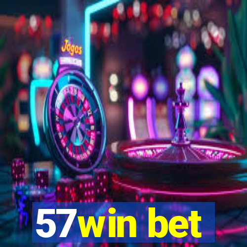 57win bet